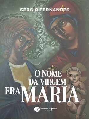 cover image of O nome da Virgem era Maria